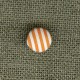Button covered with striped fabric, Mandarin